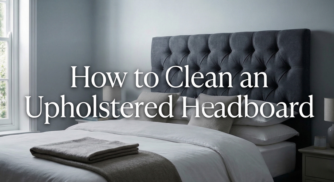 How to Clean an Upholstered Headboard: The Proper Guide