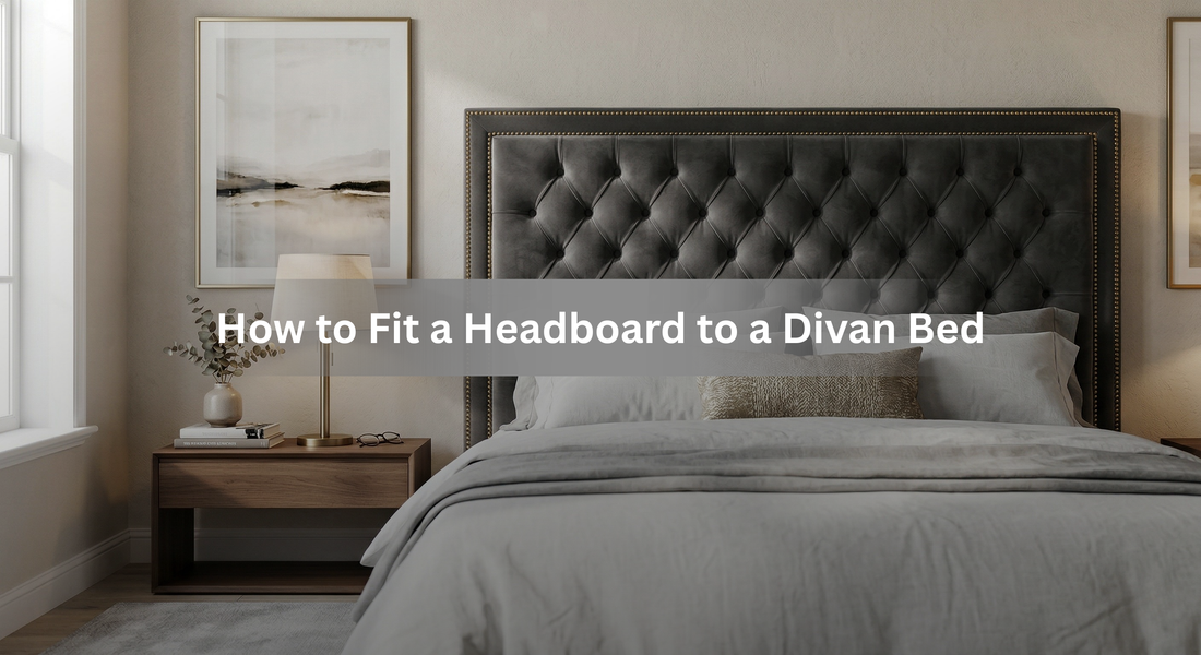 How to Fit a Headboard to a Divan Bed