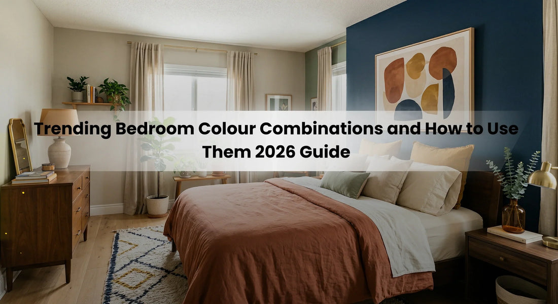 Trending Bedroom Colour Combinations and How to Use Them 2026 Guide